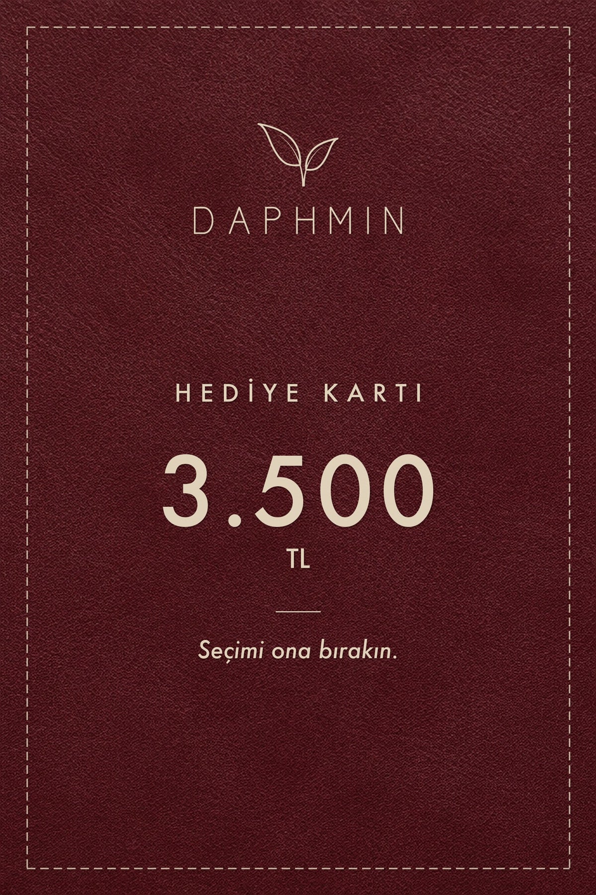 DAPHMIN Hediye Kartı 3.500 TL