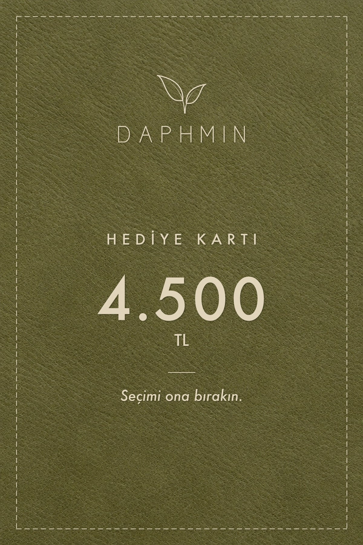 DAPHMIN Hediye Kartı 4.500 TL