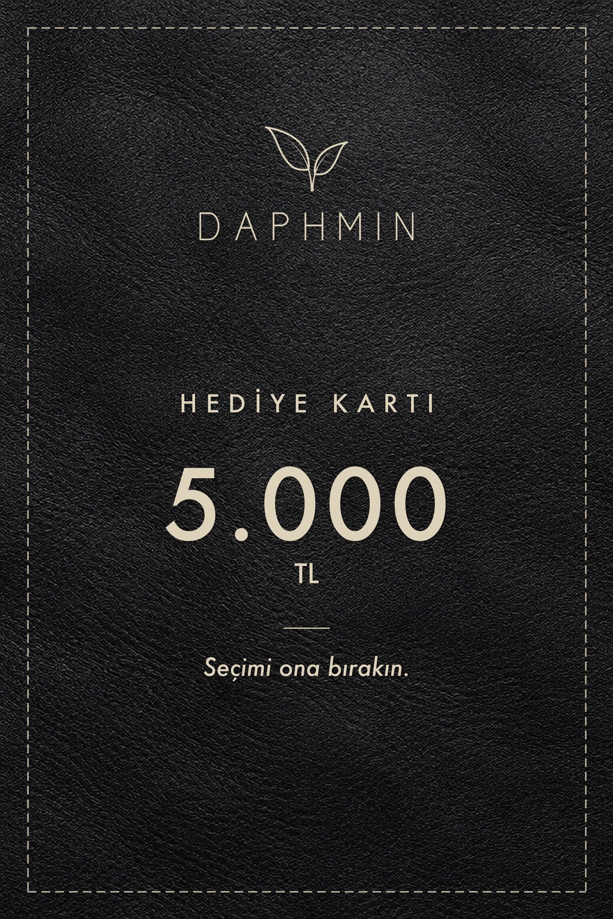 DAPHMIN Hediye Kartı 5.000 TL